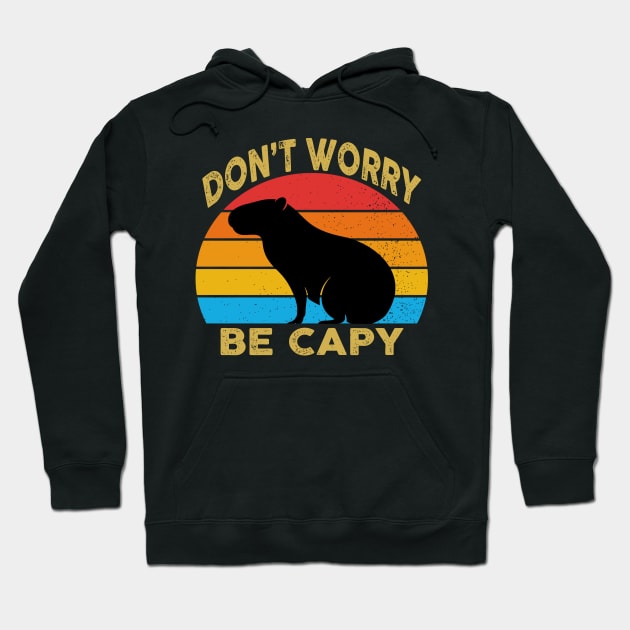 Capybara Don't Worry Hoodie by raeex